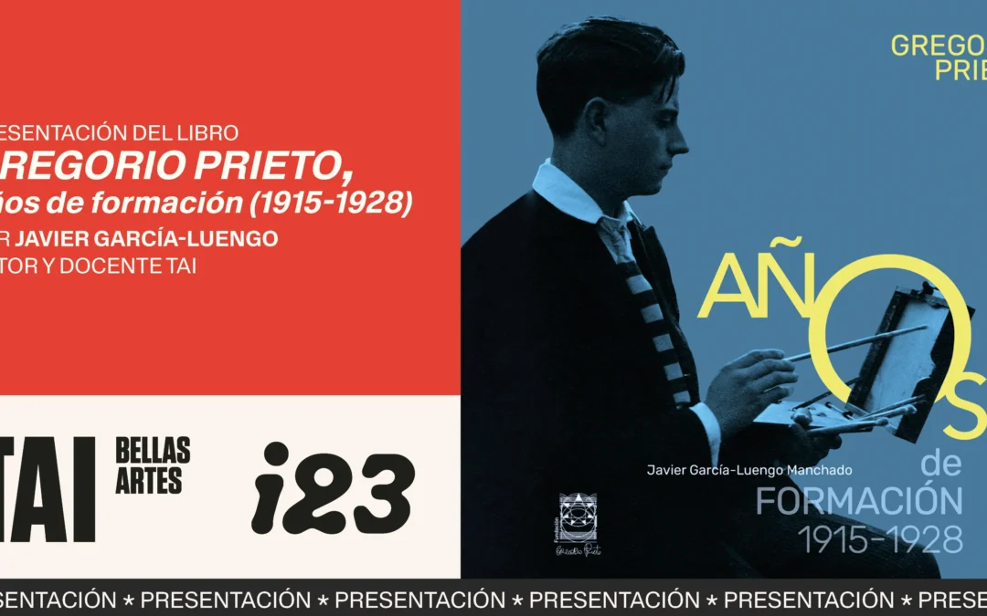 TAI y la Fundación Gregorio Prieto presentan el libro de Javier García-Luengo dedicado a los primeros años del pintor de la generación del 27